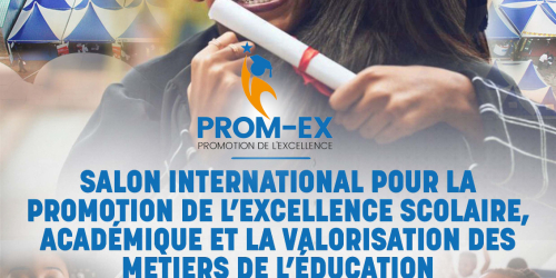 SALON PROMEX ( promotion de l’excellence scolaire et valorisation des métiers de l’éducation)