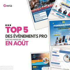 5 événements professionnels d'août : découvrez les opportunités à ne pas manquer