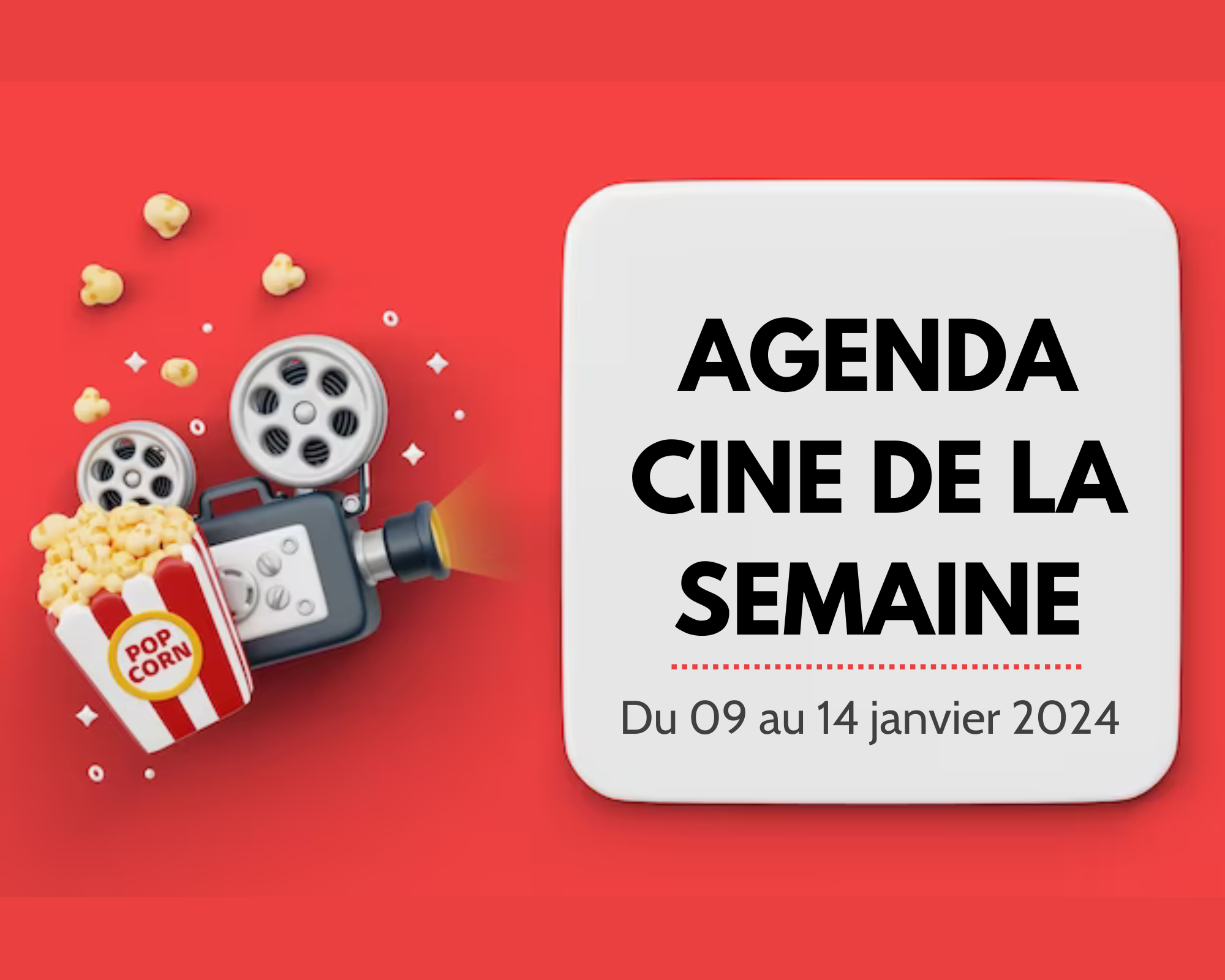 Agenda Cinéma de la semaine du 09 au 14 janvier