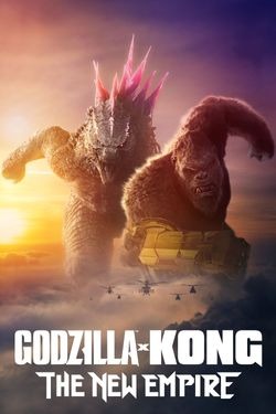 GODZILLA X KONG, NOUVEL EMPIRE